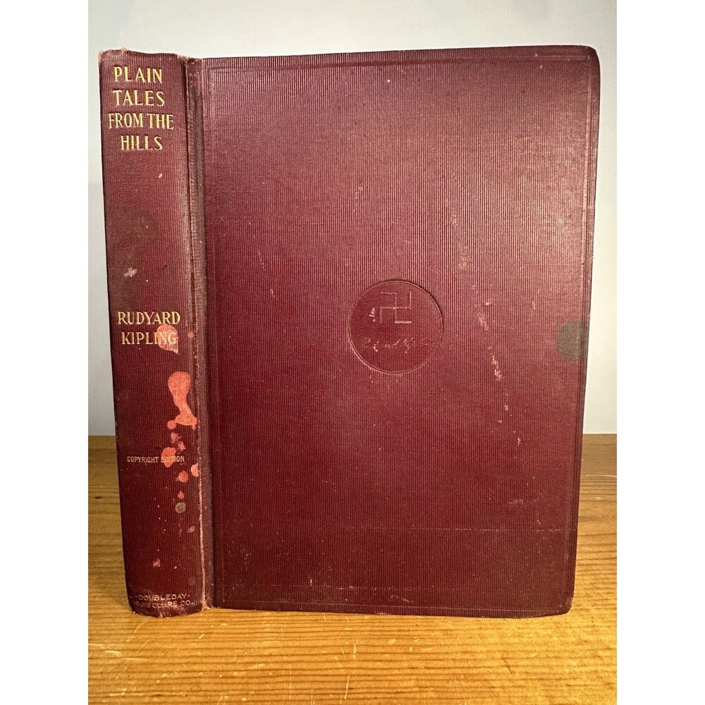 Plain Tales from the Hills Rudyard Kipling 1899 Hardcover Doubleday Revised